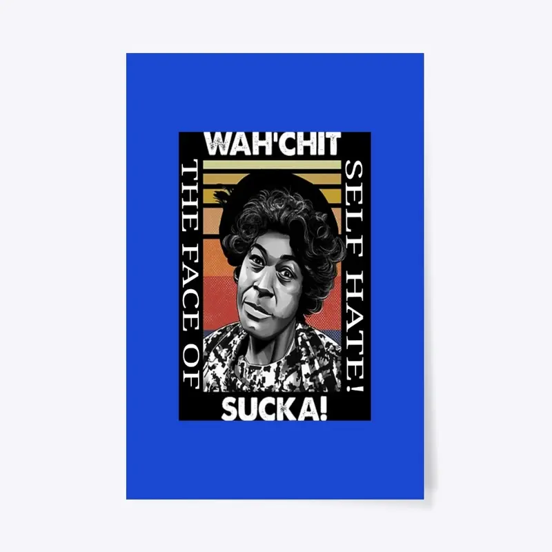 Wah-Chit Sucka The Face Of Self Hate Tee