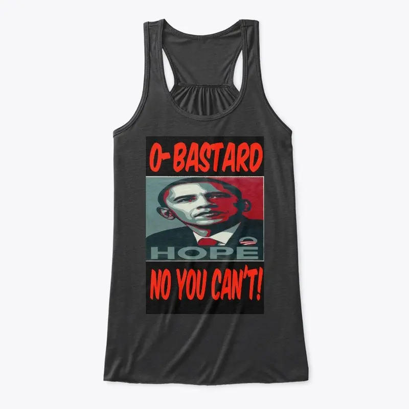 O-Bastard No You Can't Tee