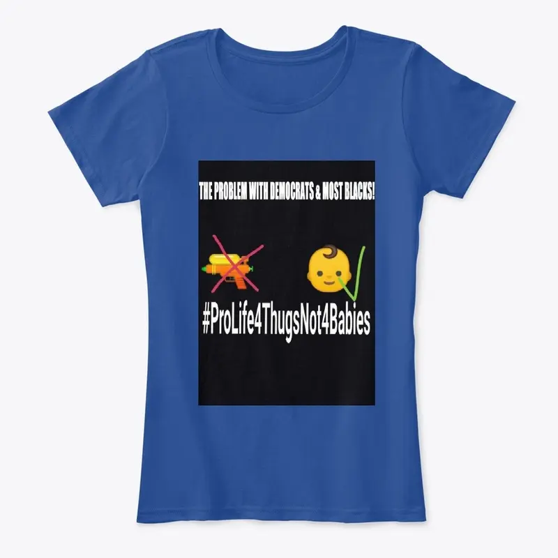 Pro Life For Thugs T-shirt