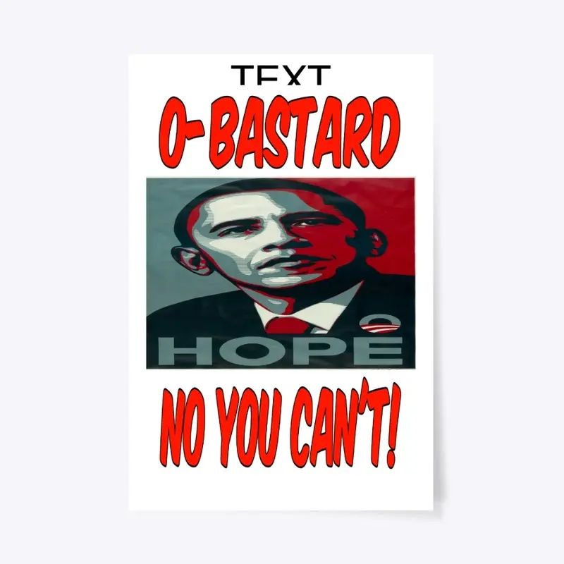 O-BASTARD NO YOU CAN'T TEE