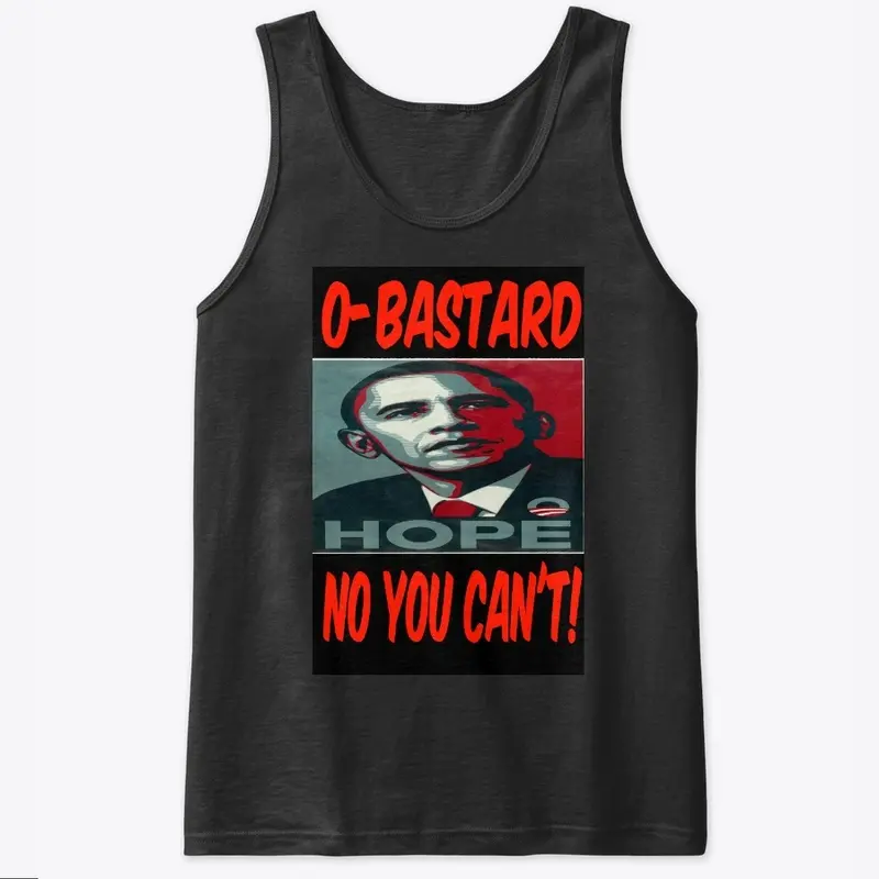 O-Bastard No You Can't Tee