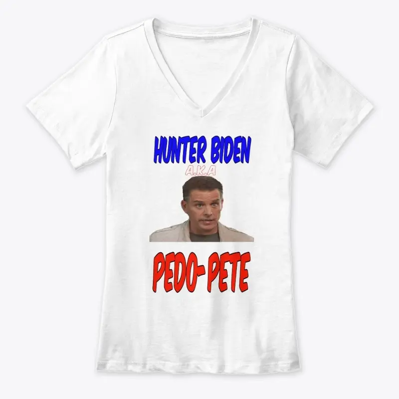 Hunter Biden aka Pedo-Pete shirt