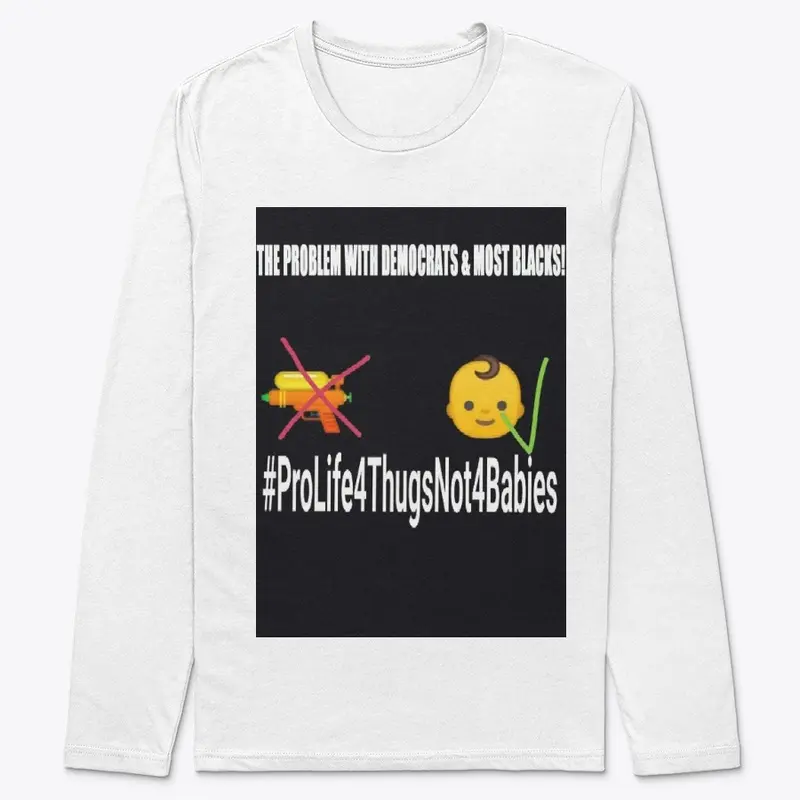 Pro Life For Thugs T-shirt