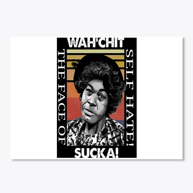 Wah-Chit Sucka The Face Of Self Hate Tee