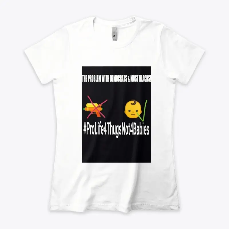 Pro Life For Thugs T-shirt