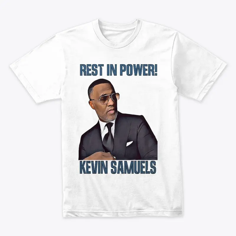 Rest In Power Kevin Samuels T-Shirt