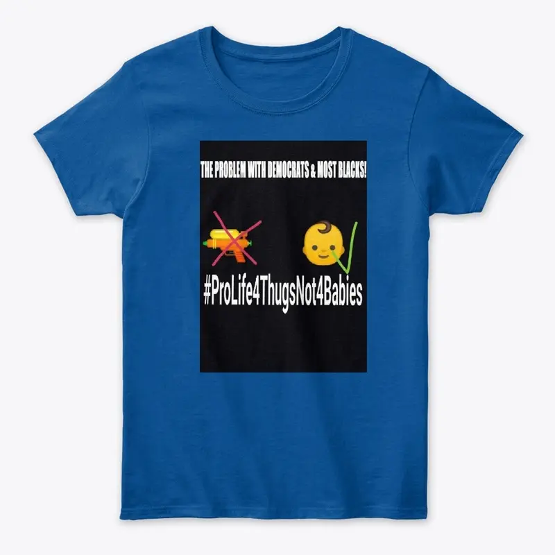 Pro Life For Thugs T-shirt